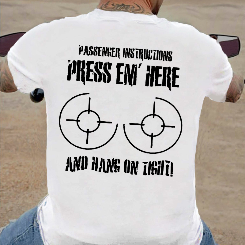 Passenger Guide Press Em Here Hold On Tight Funny Motorcycle T-shirt