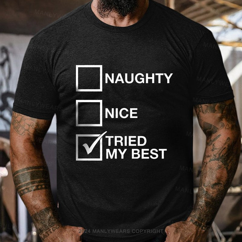 Naughty Nice Tried My Best T-Shirt