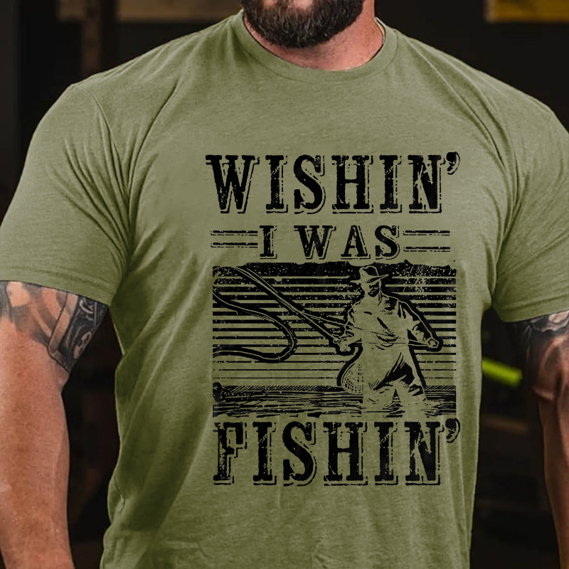 Wishin I Was Fishing Funny Fishing Men's T-shirt