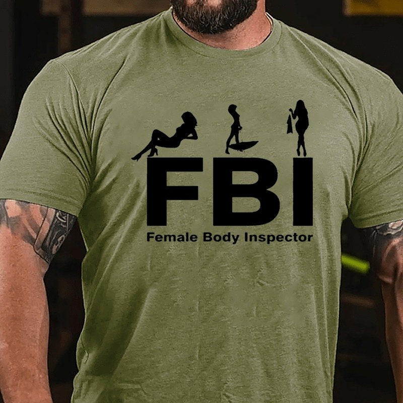 Fbi Female Body Inspector T-shirt