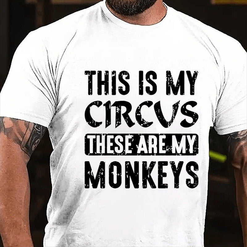 This Is My Circus These Are My Monkeys T-Shirt