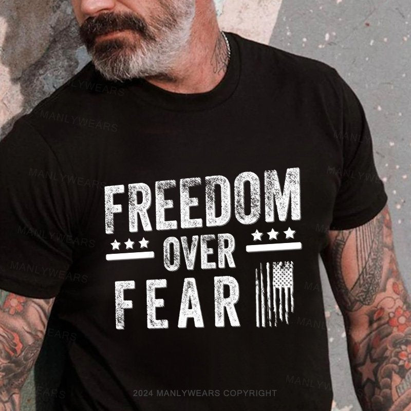 Freedom Over Fear T-Shirt