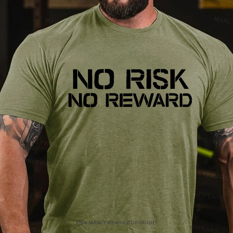 No Risk No Reward T-Shirt