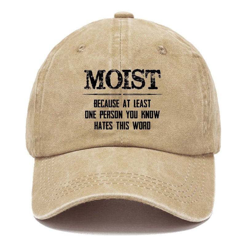 Moist Because At Least One Person You Know Hates This Word Hat