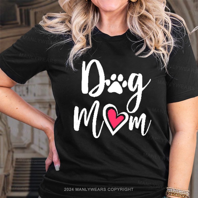 Dog Mom T-Shirt