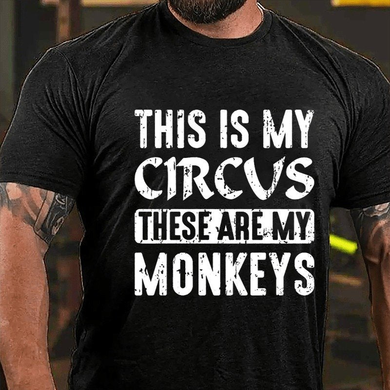 This Is My Circus These Are My Monkeys T-Shirt