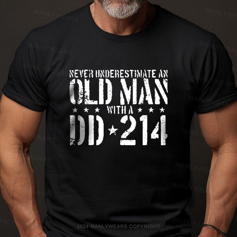 Never Underestimate An Old Man Dd-214 T-Shirt