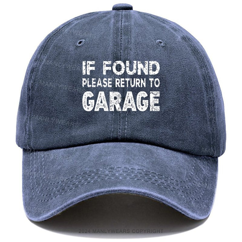 If Found Please Return To Garage Hat