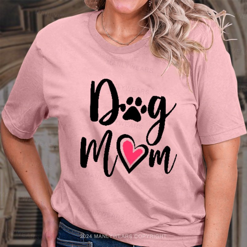 Dog Mom T-Shirt