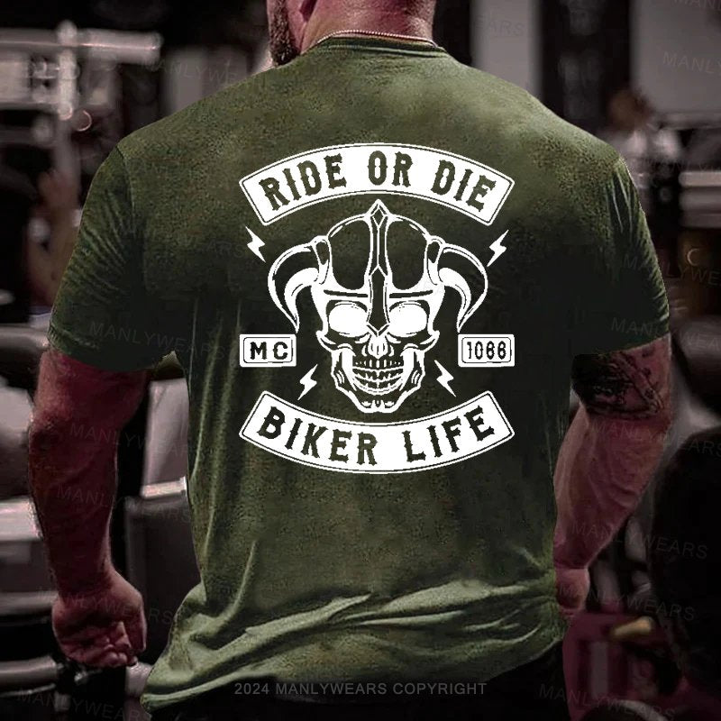 Ride Or Die Biker Life T-Shirt