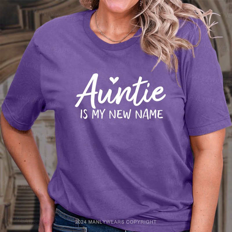 Auntie Is My New Name T-Shirt