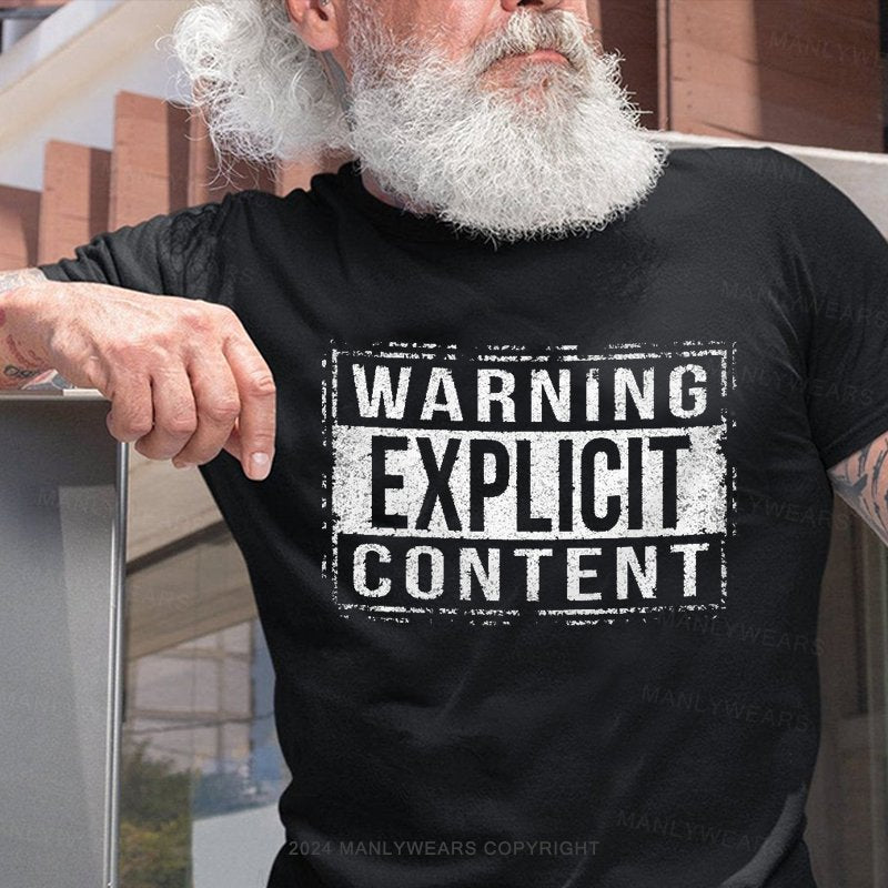 Warning Explicit Content T-Shirt