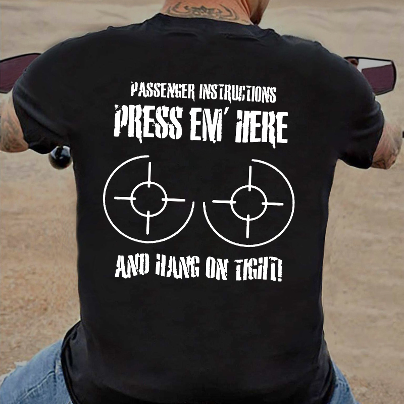 Passenger Guide Press Em Here Hold On Tight Funny Motorcycle T-shirt