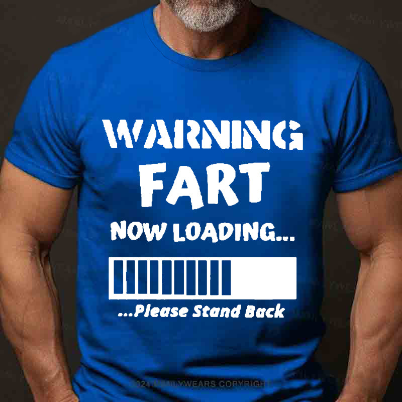 Warning Fart Now Loading......Please Stand Back Men's T-Shirt