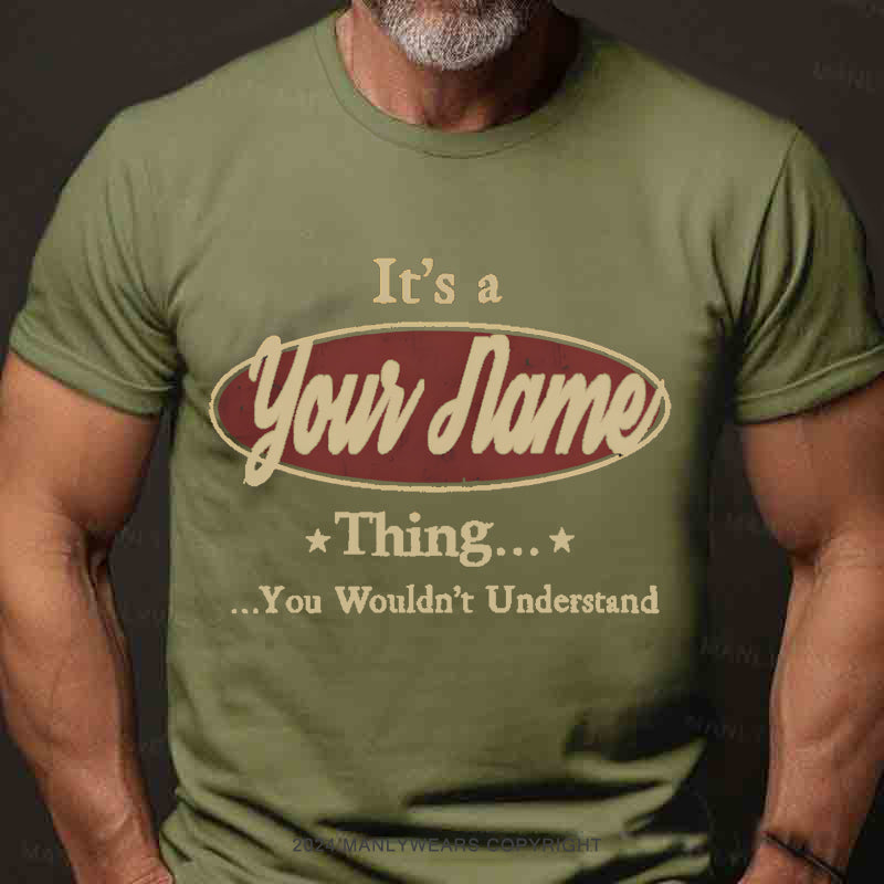 Personalized Name It'S A Someone Thing You Wouldnt Understand T-Shirt