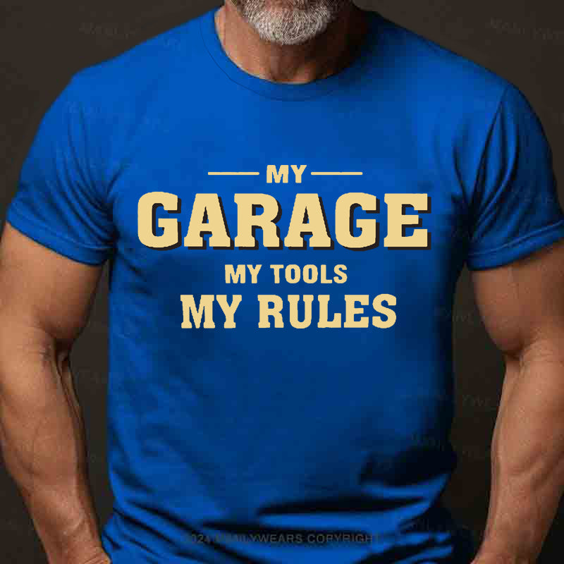 My Garage My Tools My Rules Men's T-Shirt