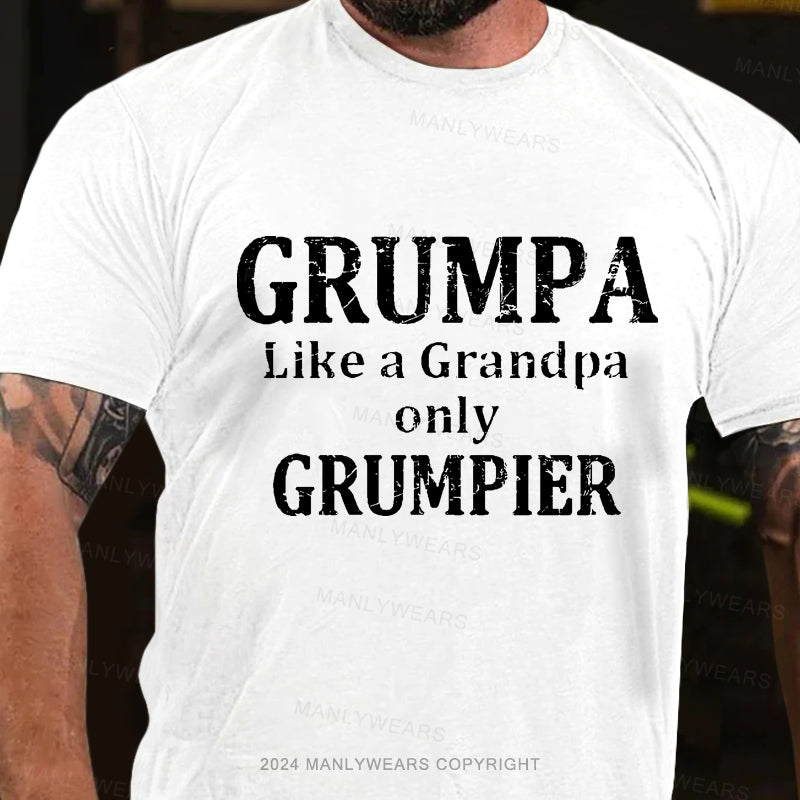 Grumpa Like A Grandpa Only Grumpier Men's T-Shirt