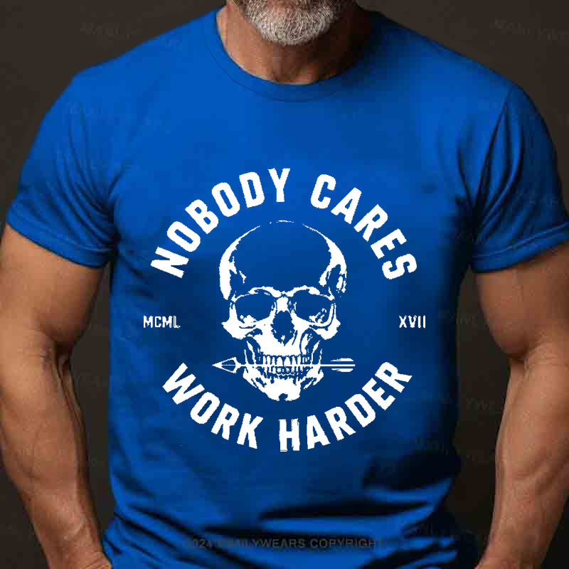 Nobody Cares Work Harder Skull Men's T-Shirt