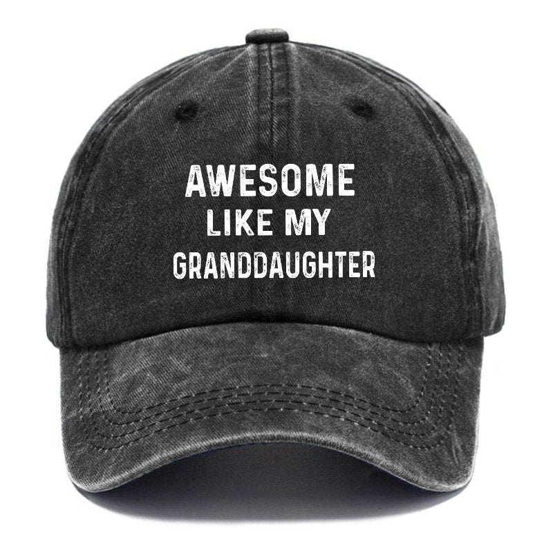 Awesome Like My Granddaughter Hat