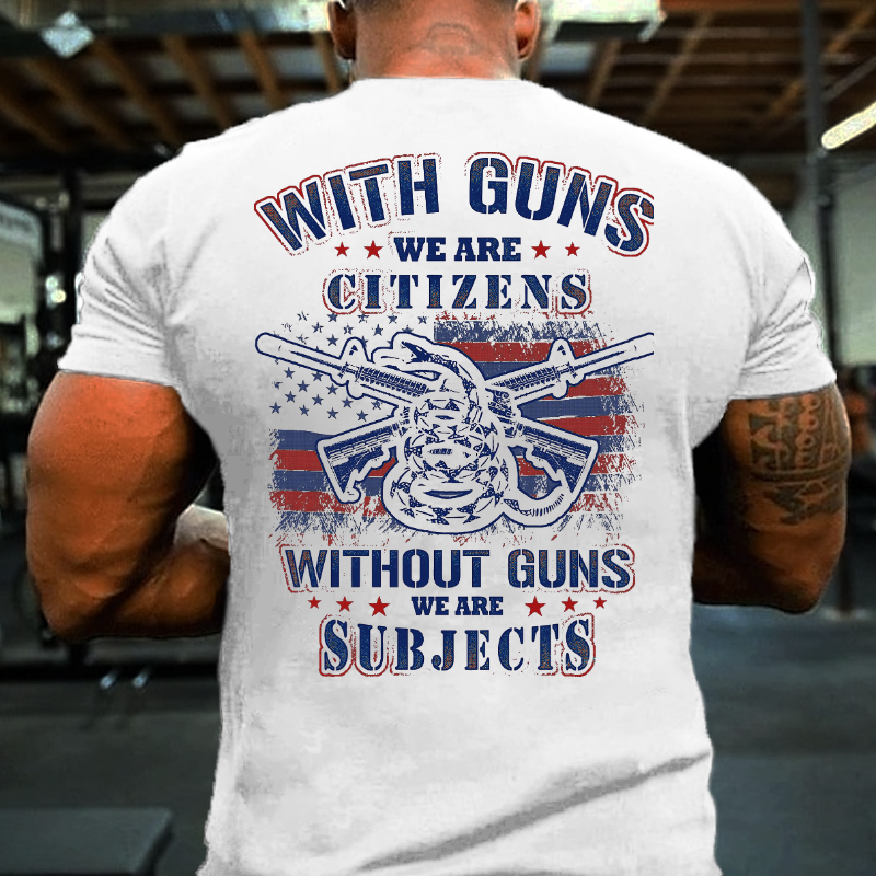With Guns We Are Citizens, Without Guns We Are Subjects Essential T-shirt