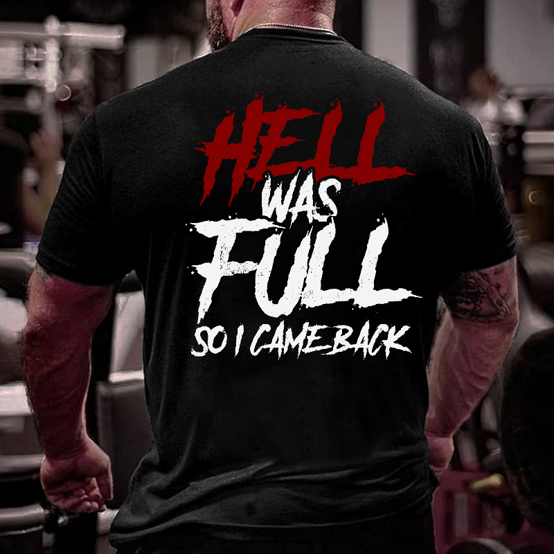 Hell Was Full So I Came Back Letter Print Men's T-shirt