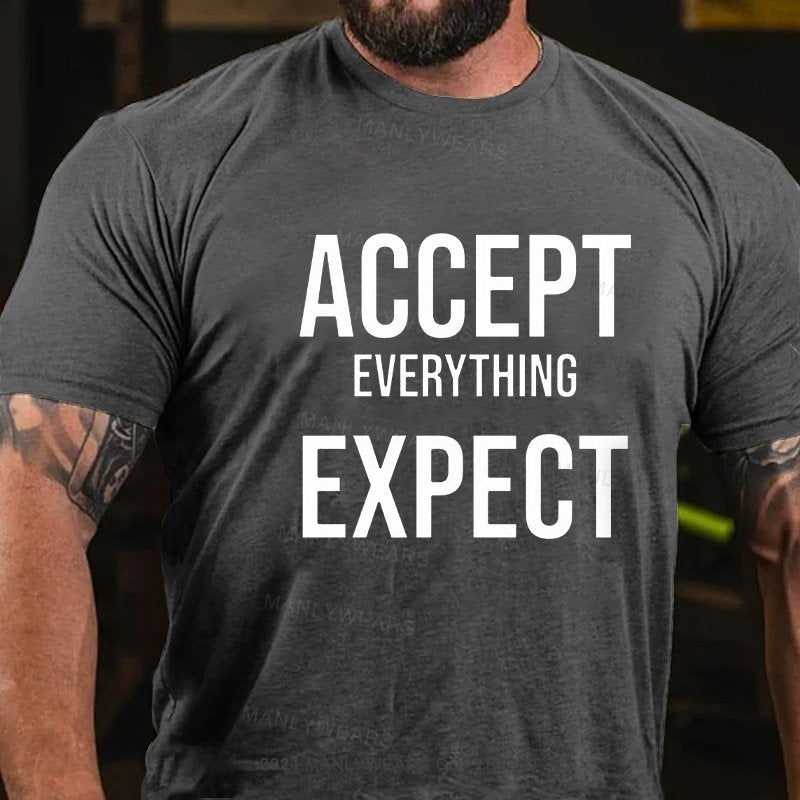 Accept Everything Expect T-Shirt