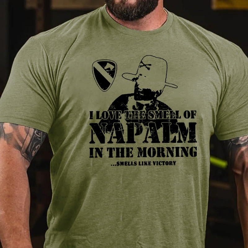 I Love The Smell Of Napalm In The Morning Vietnam War T-shirt