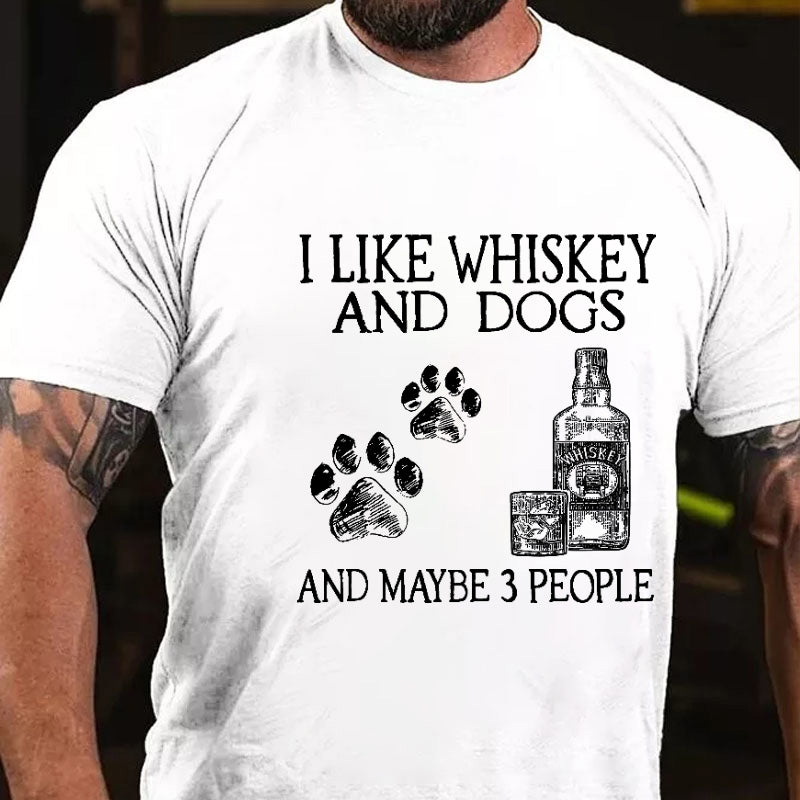 I Like Whiskey And Dogs And Maybe  Print Men's T-shirt