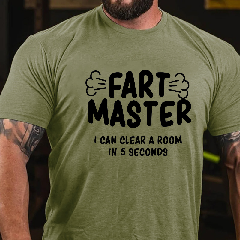 Fart Master I Can Clear A Room In 5 Seconds T-shirt