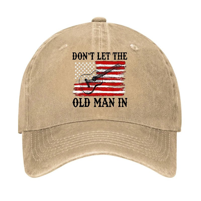 Don't Let The Old Man In Hat