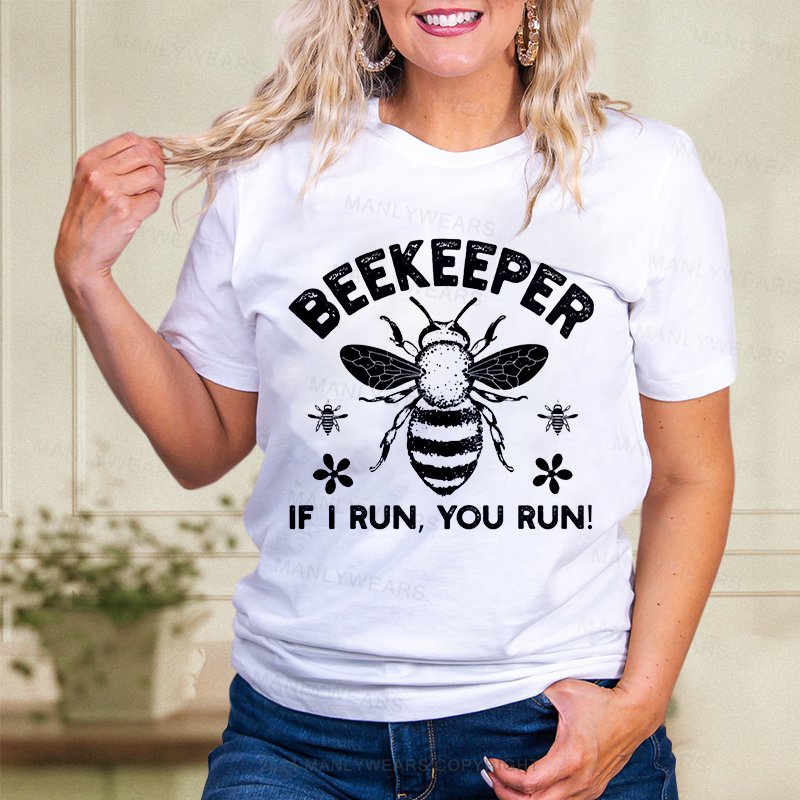 Beekeeper If I Run You Run Women T-Shirt