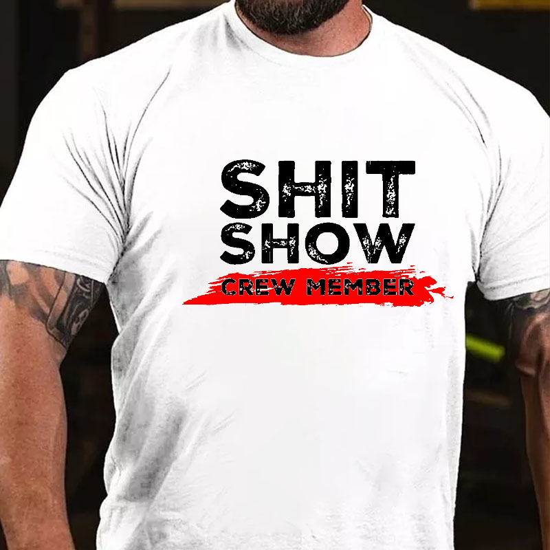 Sh*t Show Crew Member Print T-shirt