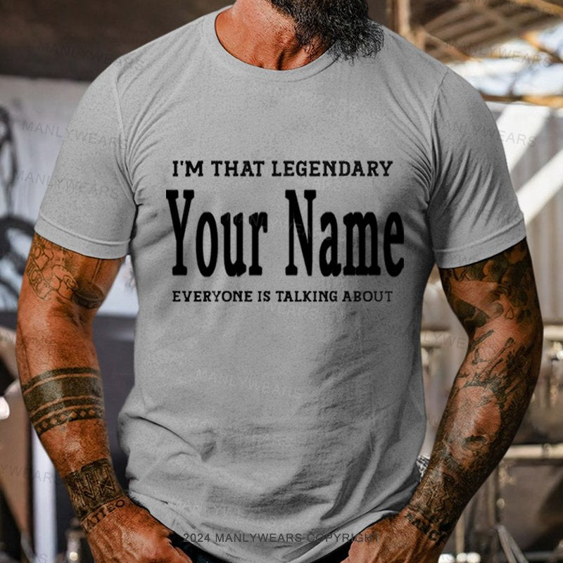 Personalized Name Everyone Is Talking About T-Shirt