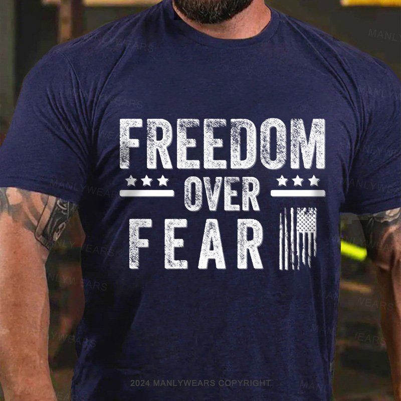 Freedom Over Fear T-Shirt