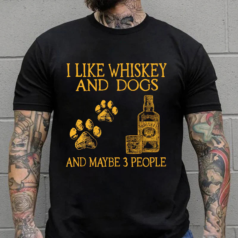 I Like Whiskey And Dogs And Maybe  Print Men's T-shirt