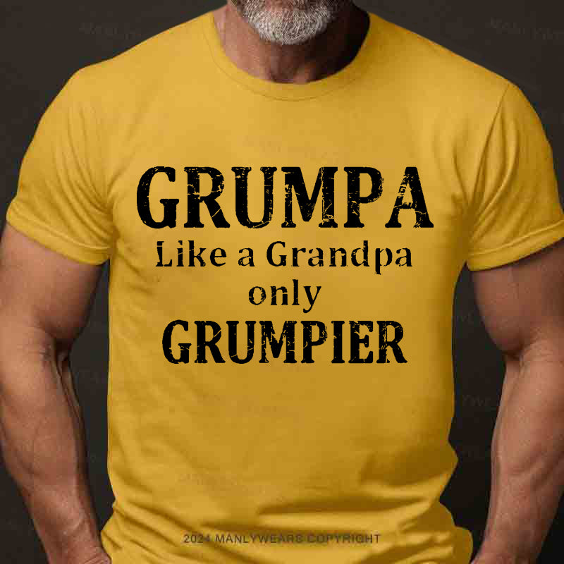 Grumpa Like A Grandpa Only Grumpier Men's T-Shirt