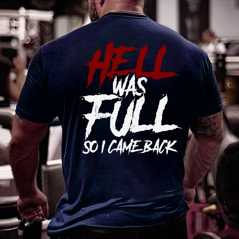 Hell Was Full So I Came Back Letter Print Men's T-shirt