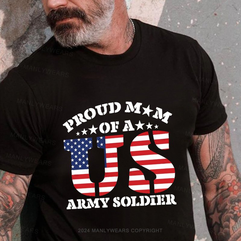 Proud M M Of A Army Soldier T-Shirt