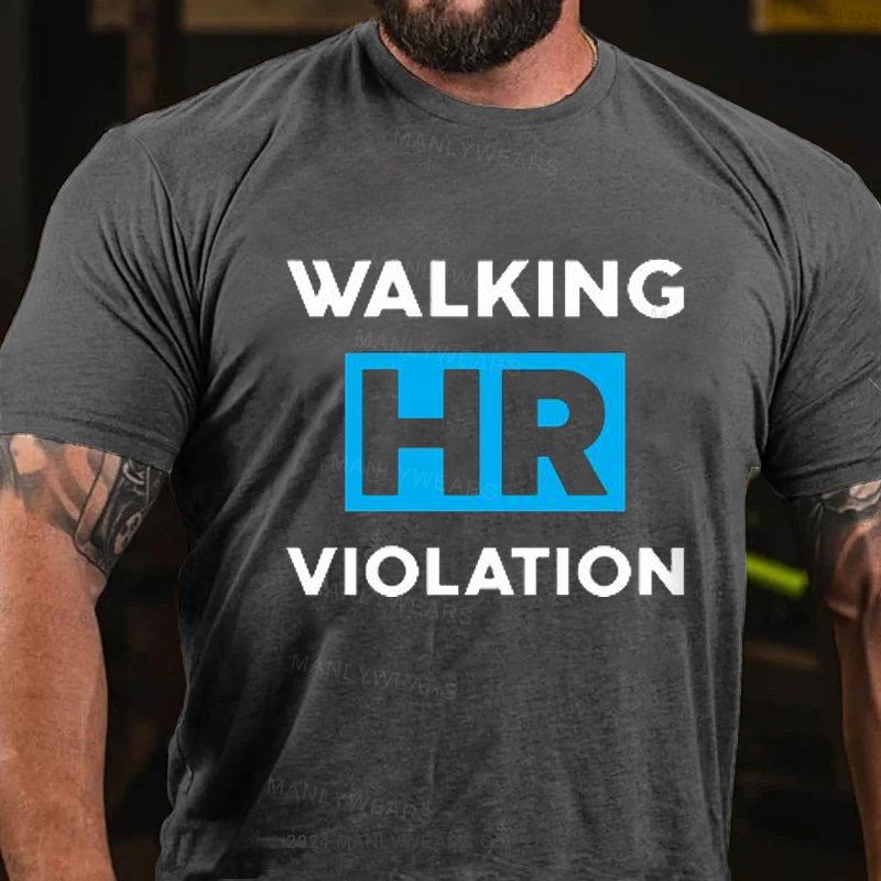 Walking Hr Violation T-Shirt