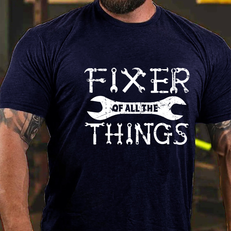 Fixer Of All The Things Funny Mechainc Men's T-shirt