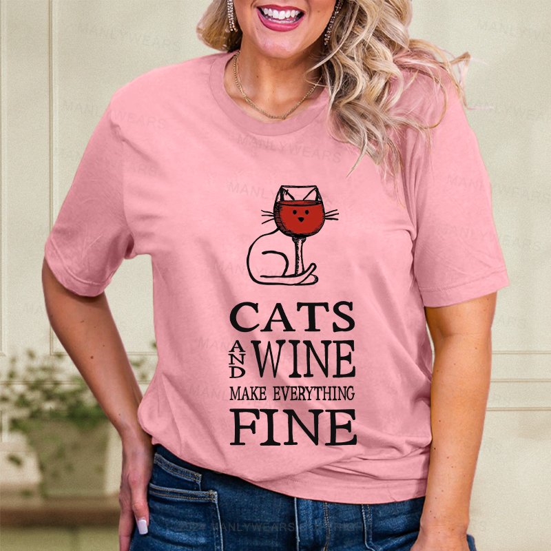 Cats And Wine Make Everything Fine Women T-Shirt