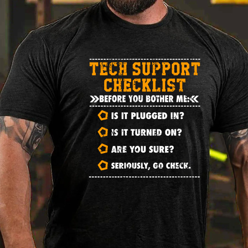 Tech Support Checklist Funny T-shirt