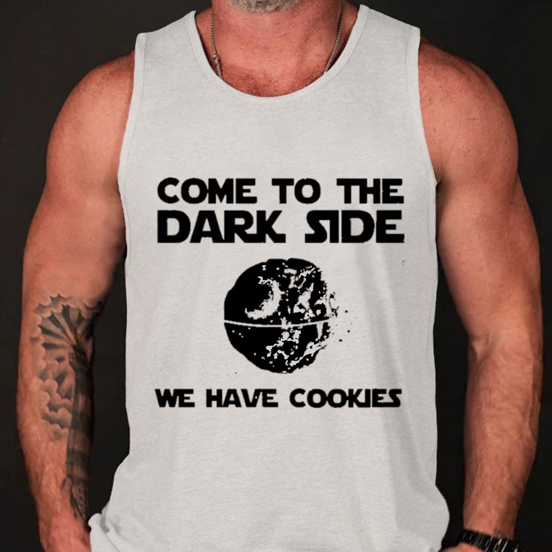 Come To The Dark Side We Have Cookies Tank Top