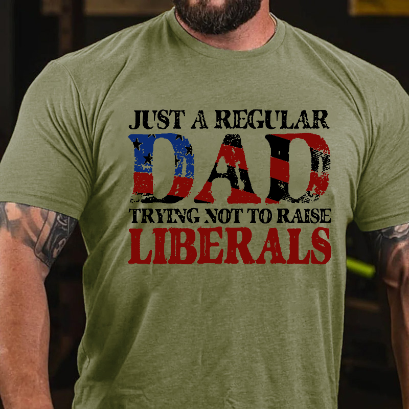 Just A Regular Dad T-shirt