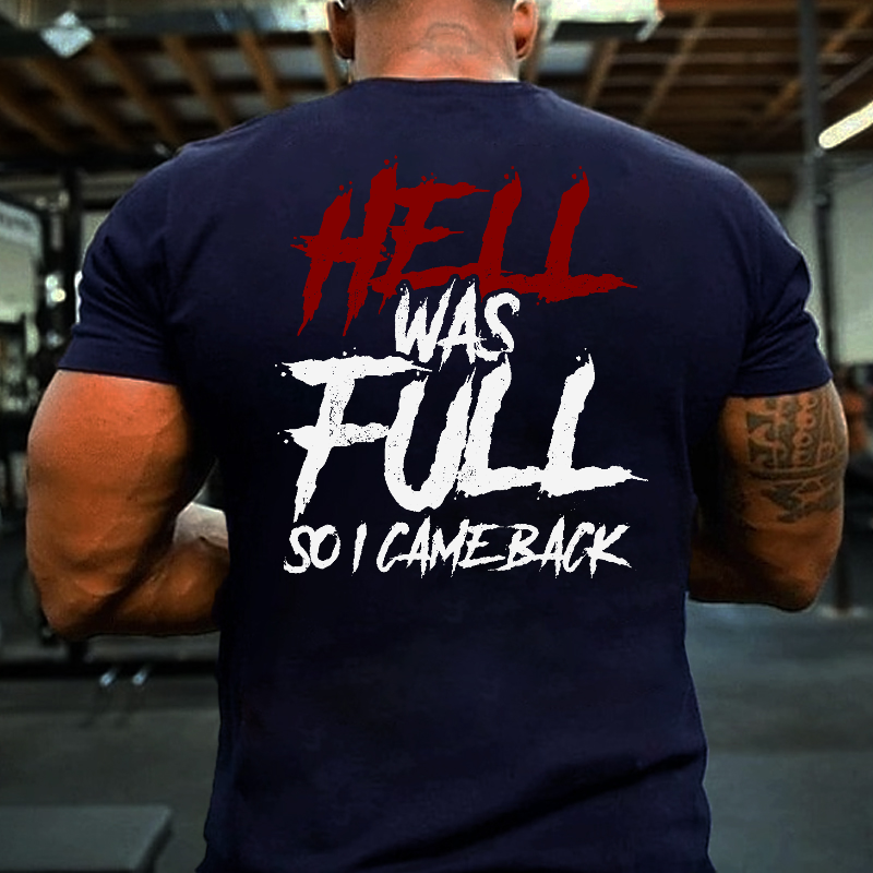 Hell Was Full So I Came Back Letter Print Men's T-shirt