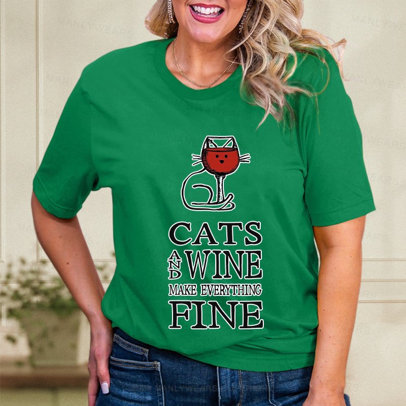 Cats And Wine Make Everything Fine Women T-Shirt