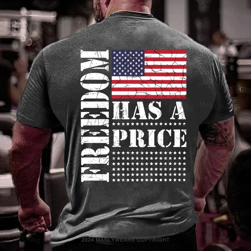 Freedom Has A Price USA Flag T-Shirt