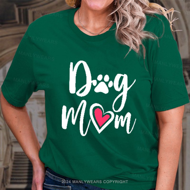 Dog Mom T-Shirt