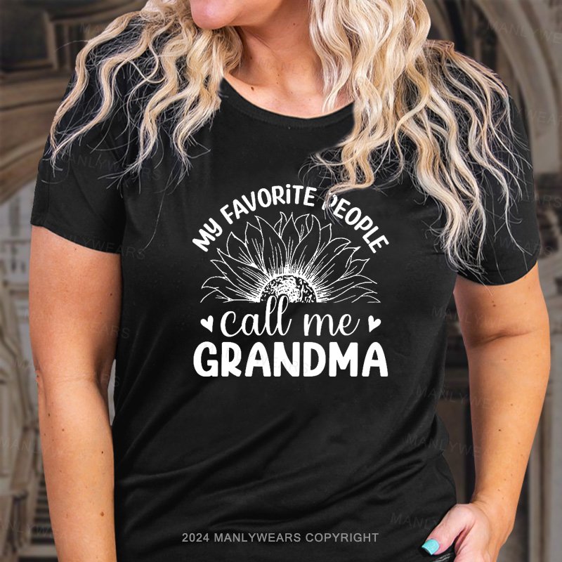 My Favorite People Call Mee Grandma T-Shirt