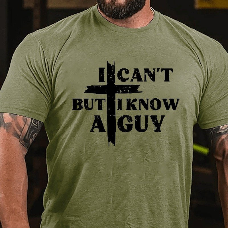 I Can't But I Know A Guy Cross Print T-Shirt